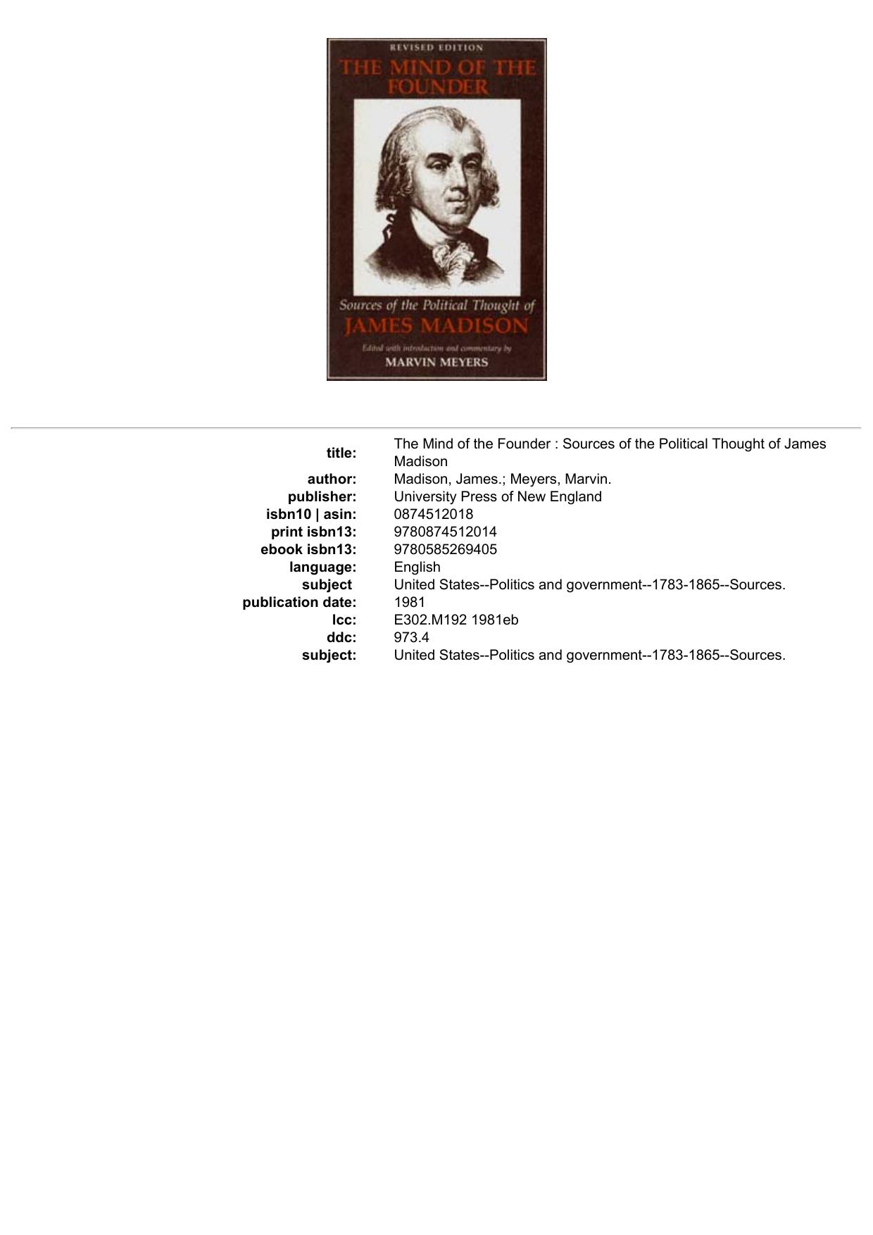 The Mind of the Founder : Sources of the Political Thought of James Madison