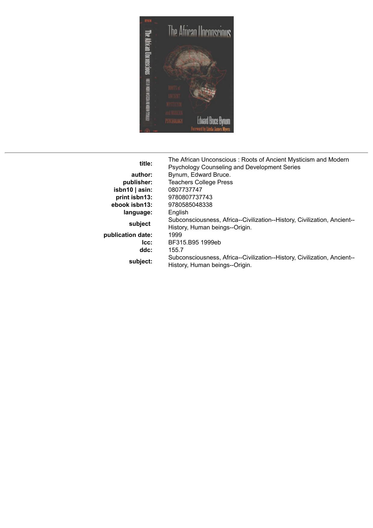The African Unconscious : Roots of Ancient Mysticism and Modern Psychology Counseling and Development Series