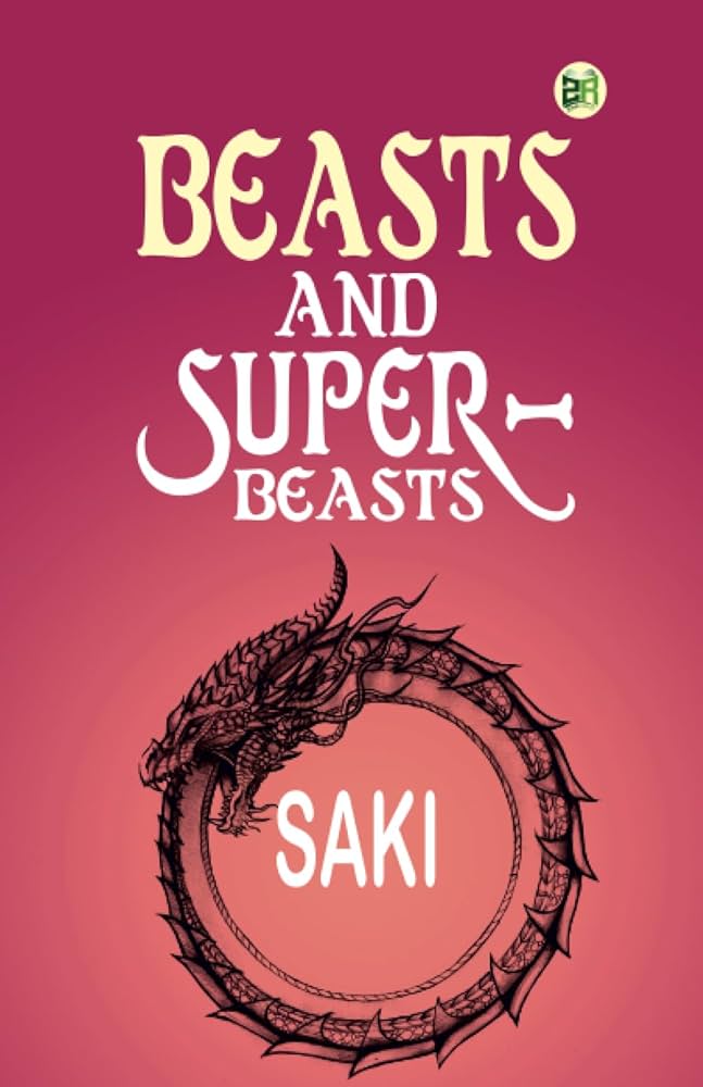 Beasts and Super-Beasts