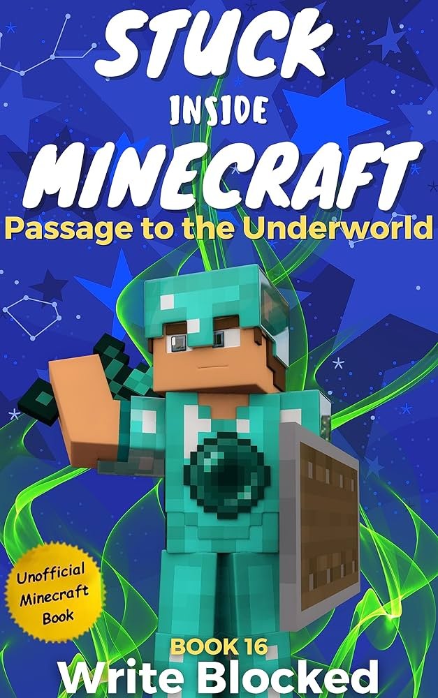Stuck Inside Minecraft: Book 4 (Unofficial Minecraft Isekai LitRPG Survival Series)