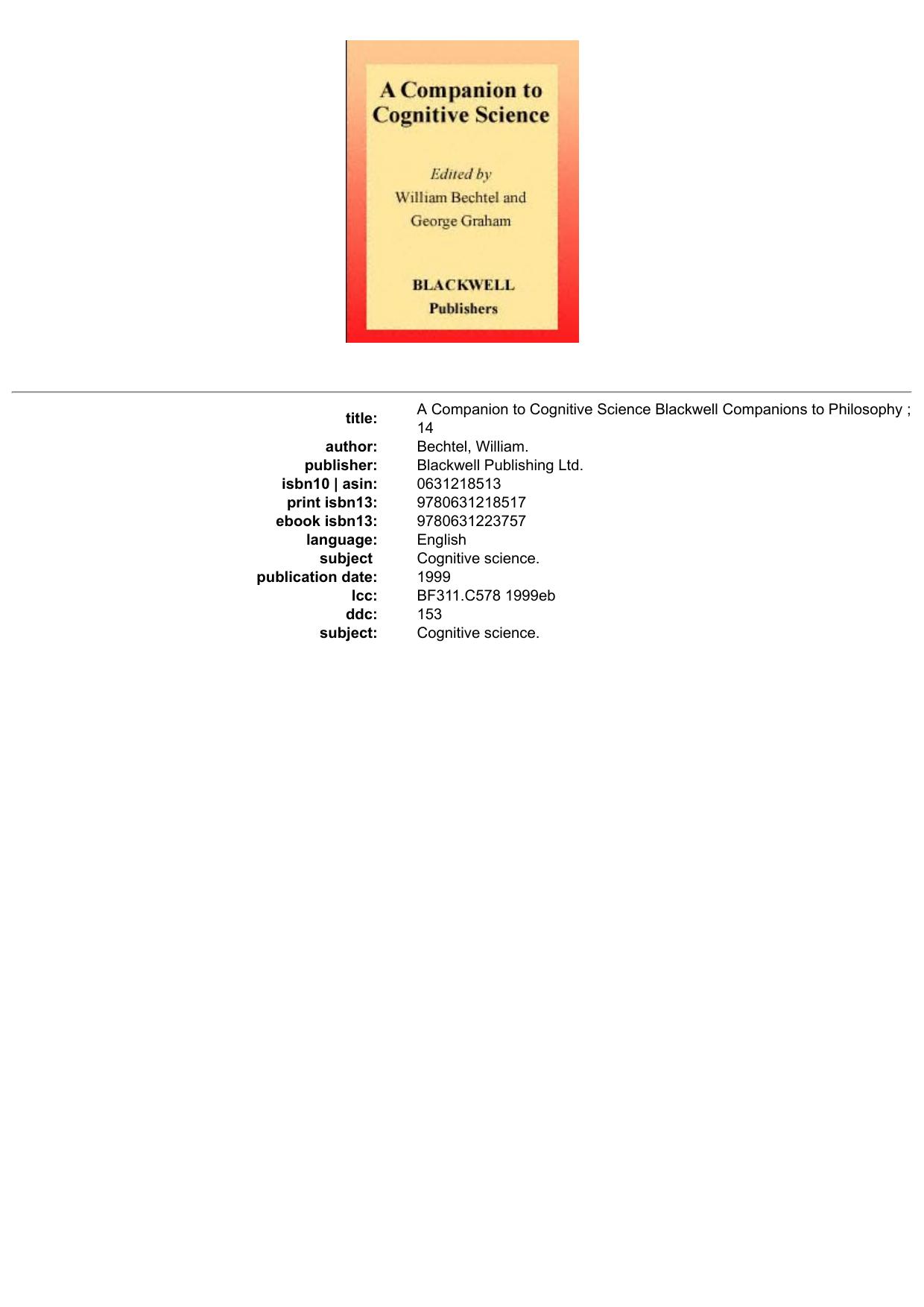 A Companion to Cognitive Science Blackwell Companions to Philosophy ; 14