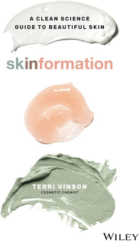 Skinformation: A Clean Science Guide to Beautiful Skin