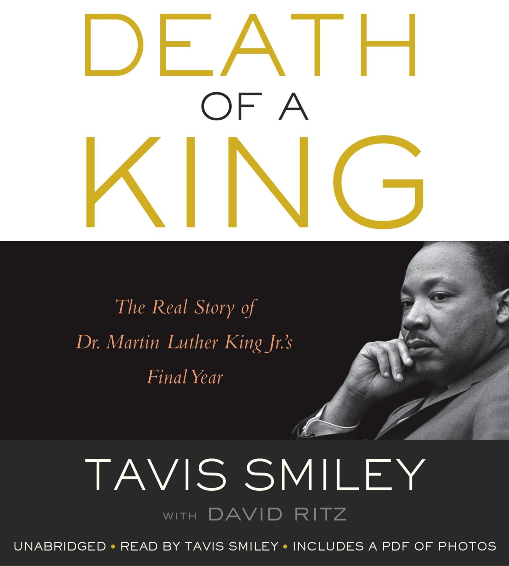 Death of a King: The Real Story of Dr. Martin Luther King Jr.'s Final Year