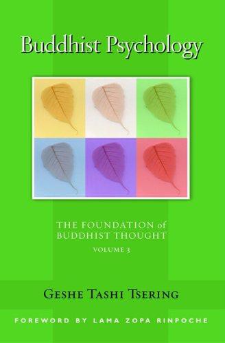 Buddhist Psychology: The Foundation of Buddhist Thought