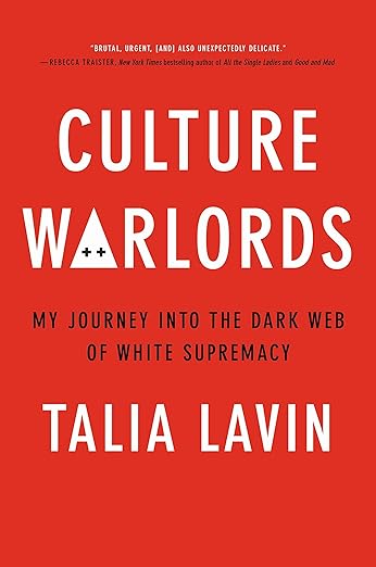 Culture Warlords: My Journey Into the Dark Web of White Supremacy