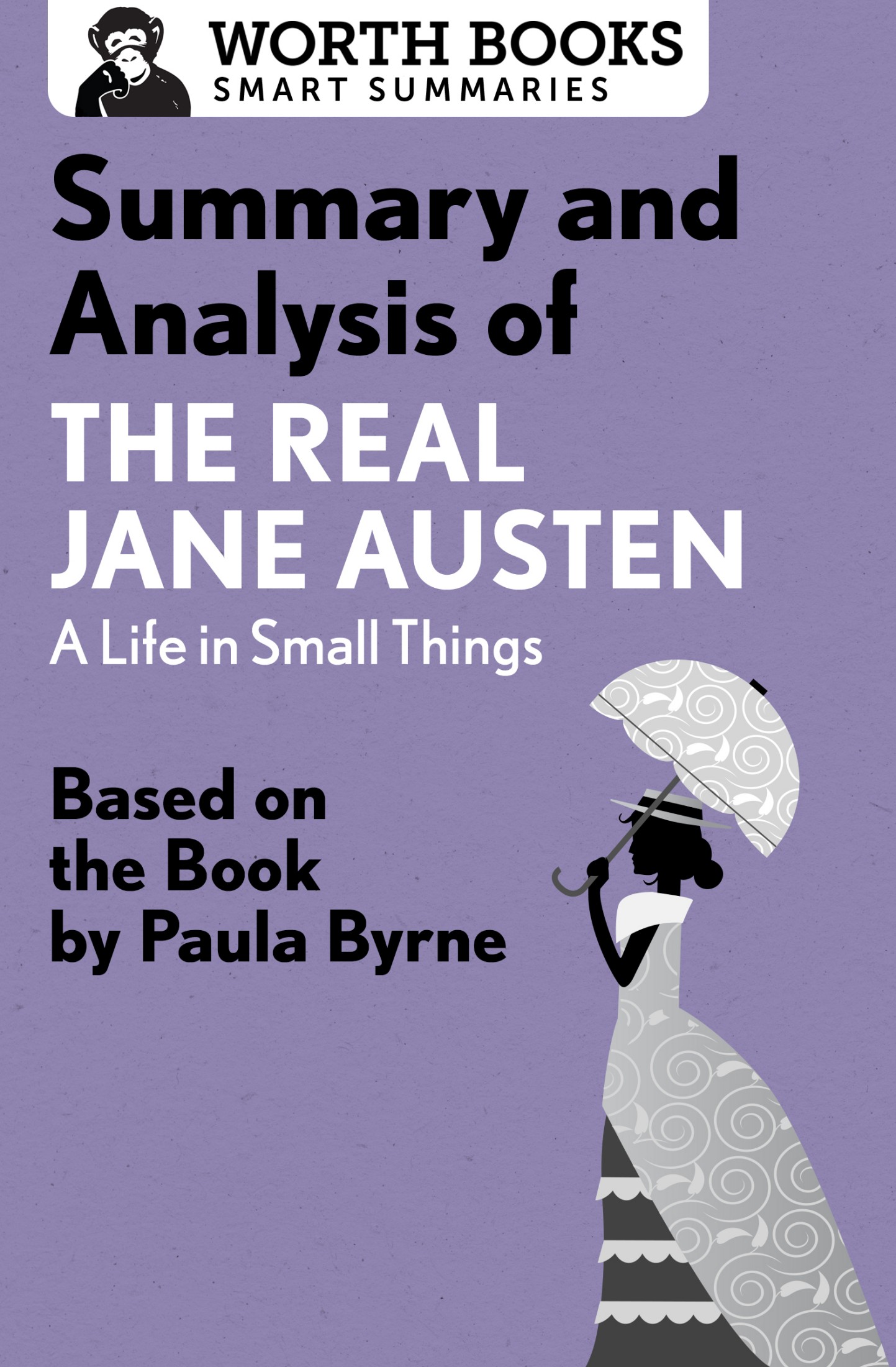 Summary and Analysis of the Real Jane Austen