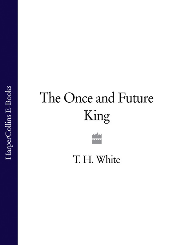 The Once and Future King