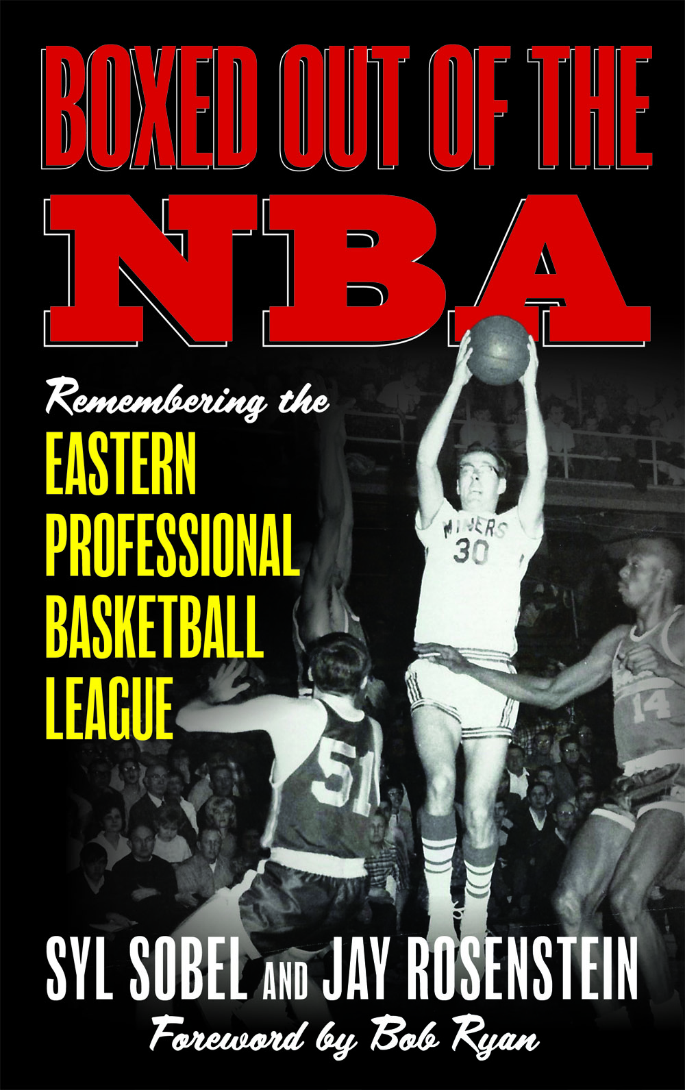 Boxed Out of the NBA: Remembering the Eastern Professional Basketball League