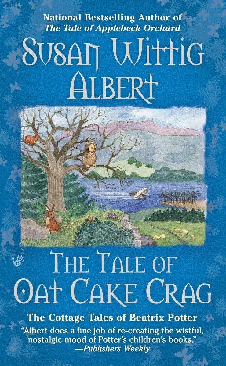 The Tale of Oat Cake Crag: The Cottage Tales of Beatrix Potter