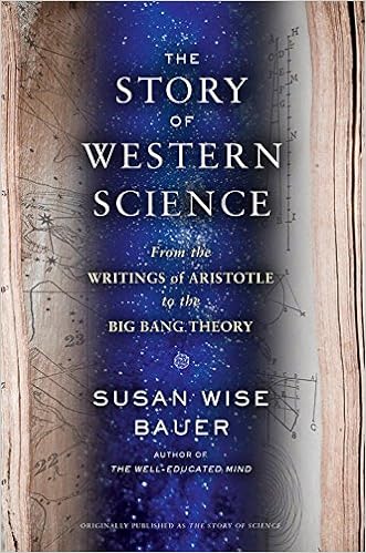 The Story of Western Science: From the Writings of Aristotle to the Big Bang Theory