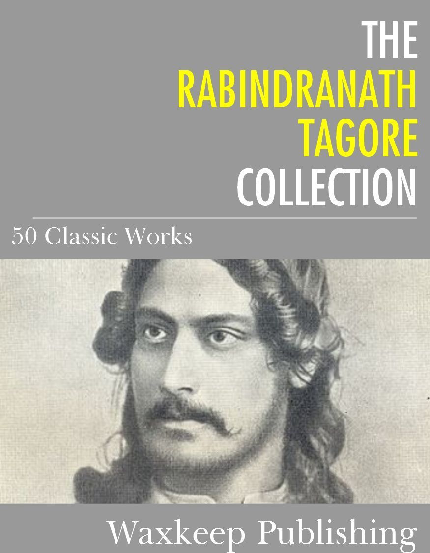 Rabindranath Tagore, Literary Collection
