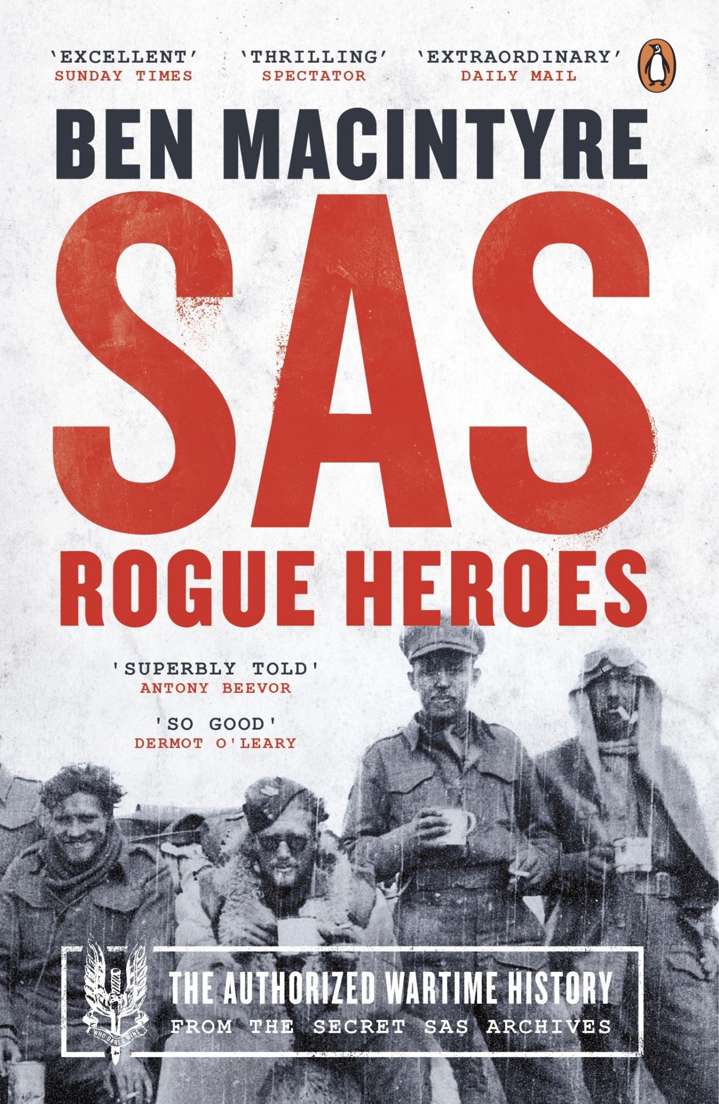 Summary and Analysis of Rogue Heroes: The History of the SAS, Britain's Secret Special Forces Unit That Sabotaged the Nazis and Changed the Nature of War: Based on the Book by Ben Macintyre