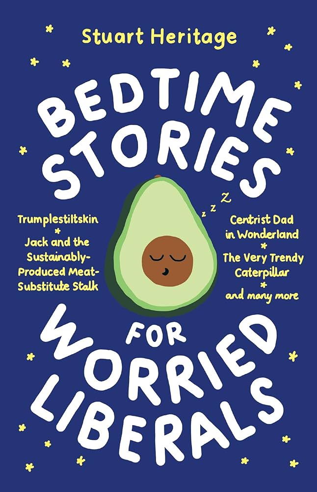 Bedtime Stories for Worried Liberals: And Other Bedtime Stories for Worried Liberals