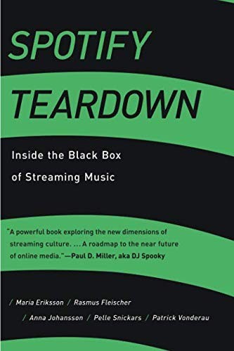 Spotify Teardown: Inside the Black Box of Streaming Music