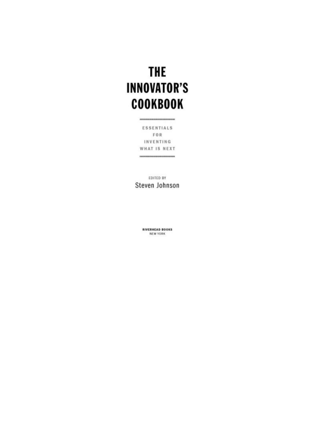 The Innovator's Cookbook: Essentials for Inventing What Is Next