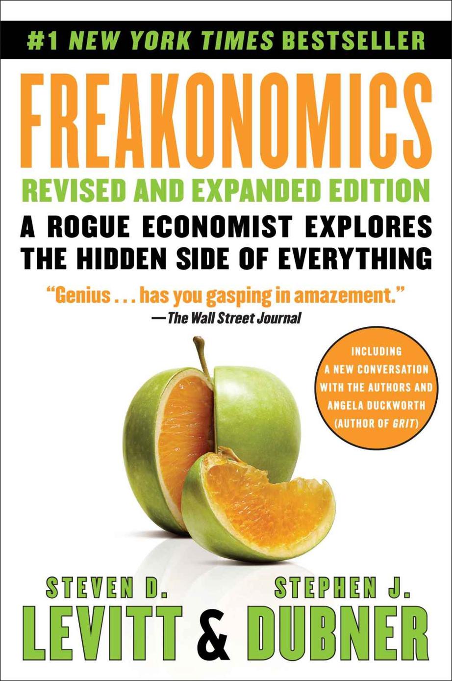 Freakonomics Rev Ed: A Rogue Economist Explores the Hidden Side of Everything