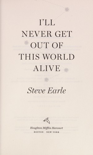 I'll Never Get Out of This World Alive