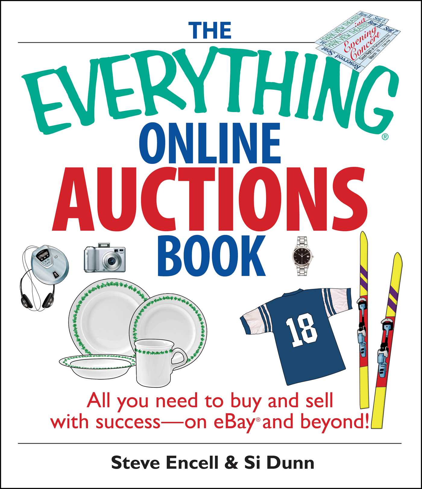 The Everything Online Auctions Book: All You Need to Buy and Sell With Success--On eBay and Beyond
