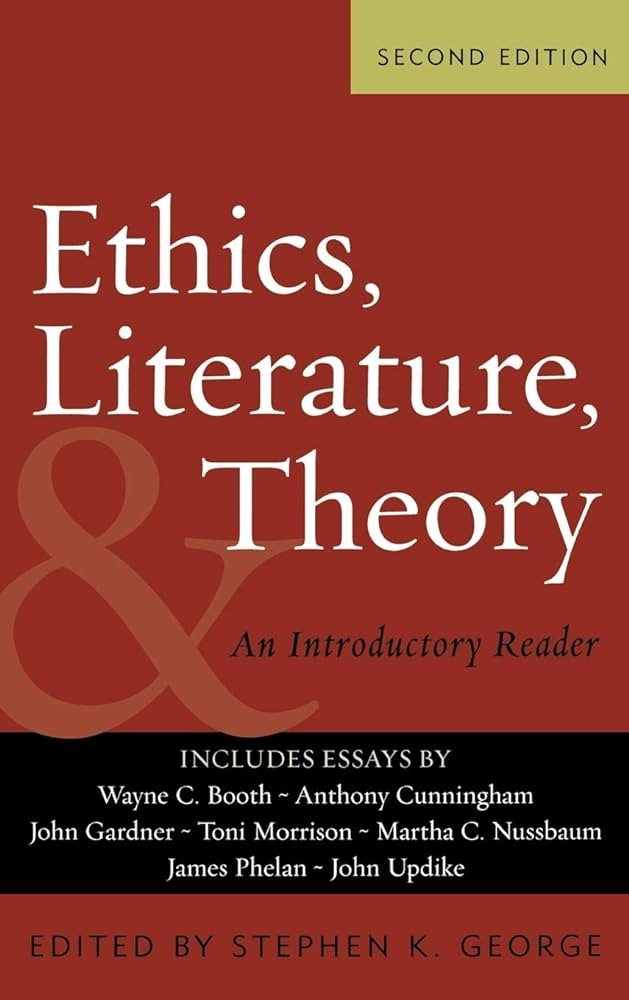 Ethics, Literature, and Theory: An Introductory Reader