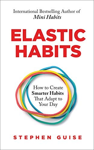 Elastic Habits