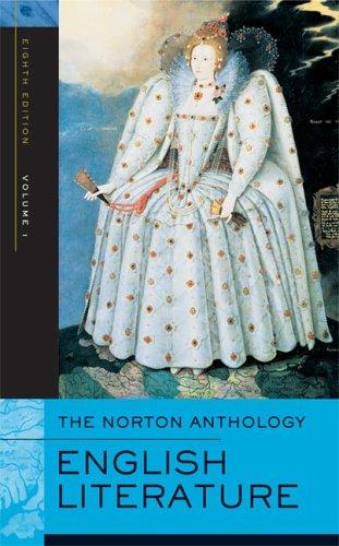 The Norton Anthology of English Literature, Vol 1: The Middle Ages Through the Restoration & the Eighteenth Century