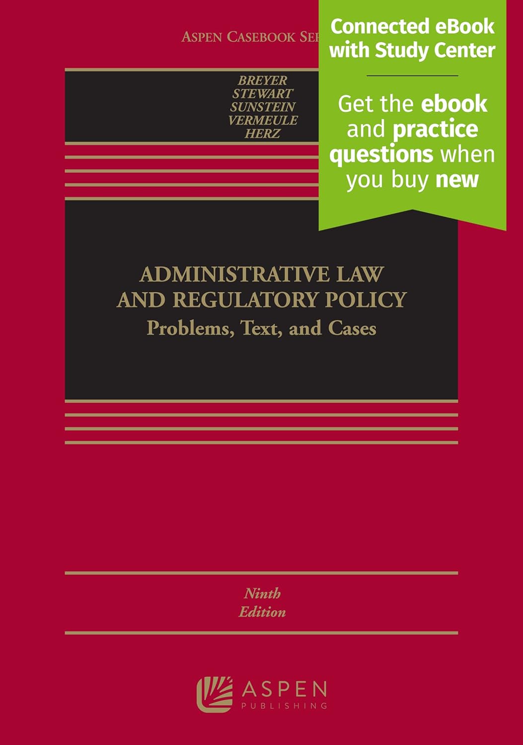 Administrative Law and Regulatory Policy: Problems, Text, and Cases [Connected eBook With Study Center]