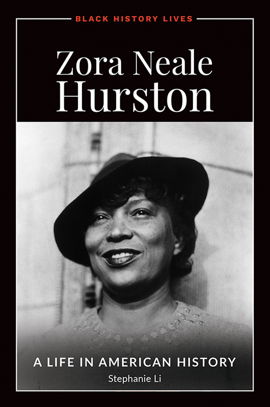 Zora Neale Hurston: A Life in American History