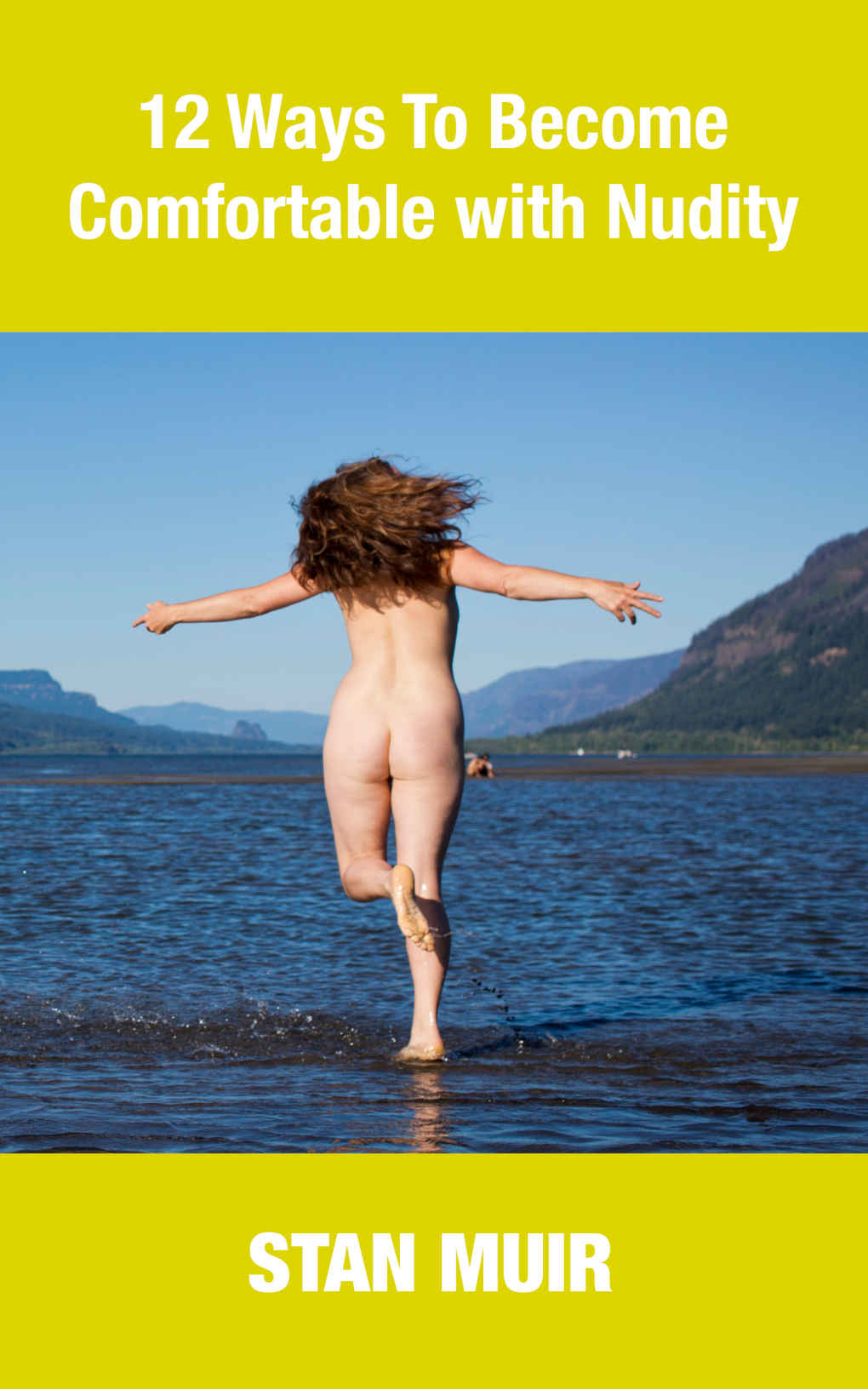 12 Ways to Become Comfortable With Nudity