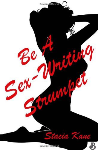 Be A Sex-Writing Strumpet