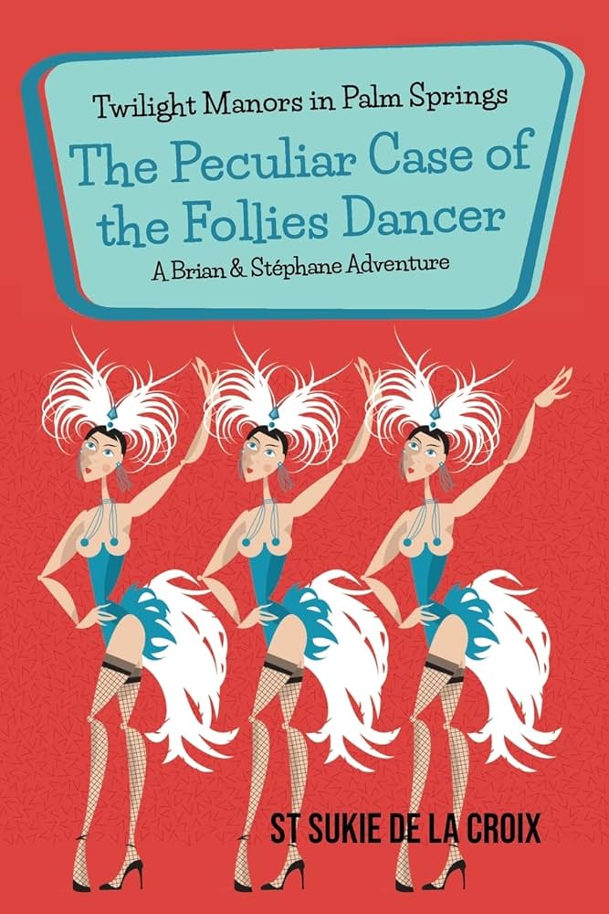 Twilight Manors in Palm Springs: The Great New Orleans Powder Puff Caper