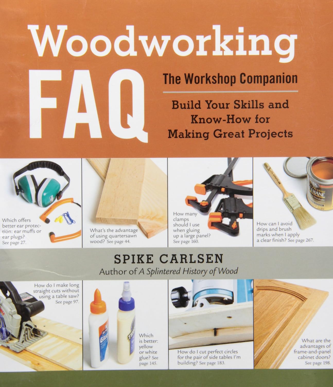 Woodworking FAQ: The Workshop Companion: Build Your Skills and Know-How for Making Great Projects