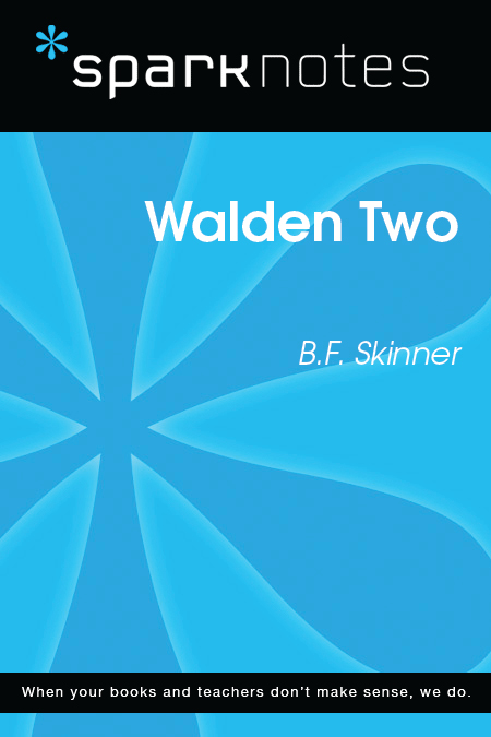 Walden Two: SparkNotes Literature Guide