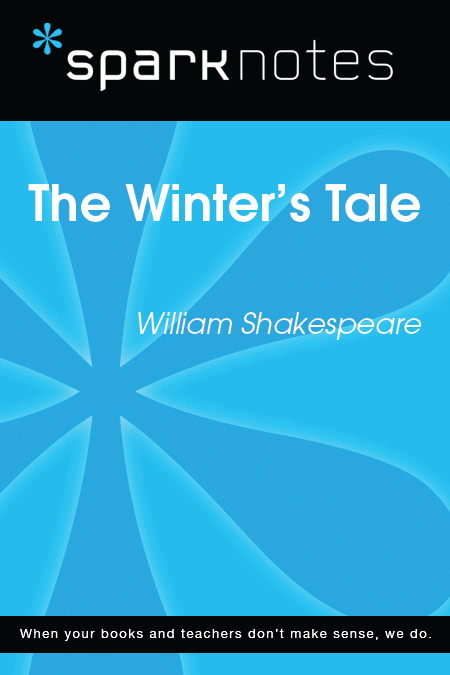 The Winter's Tale: SparkNotes Literature Guide