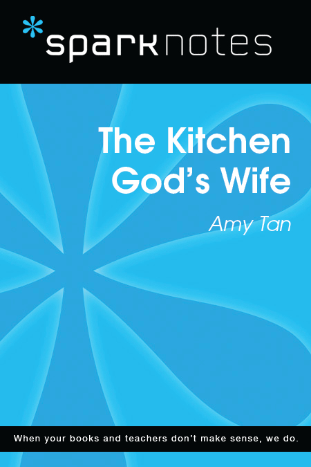 The Kitchen God's Wife: SparkNotes Literature Guide