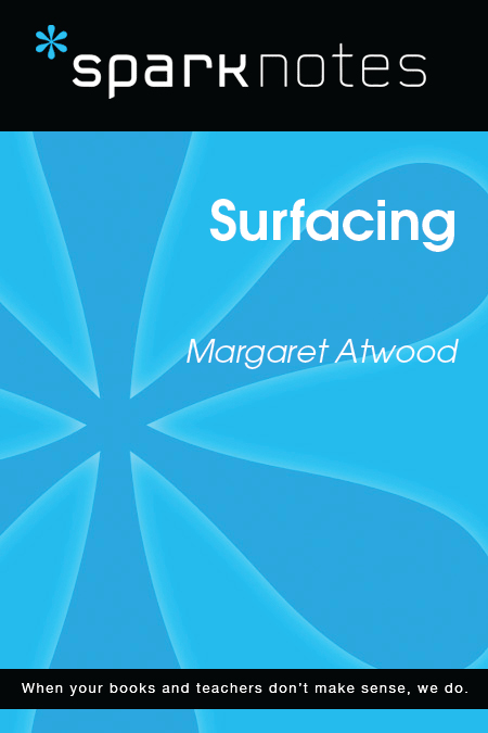 Surfacing: SparkNotes Literature Guide