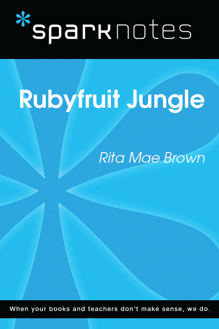 Rubyfruit Jungle: SparkNotes Literature Guide