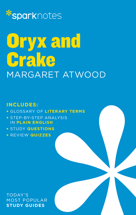 Oryx and Crake: SparkNotes Literature Guide
