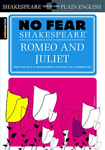 No Fear Shakepeare: Romeo and Juliet