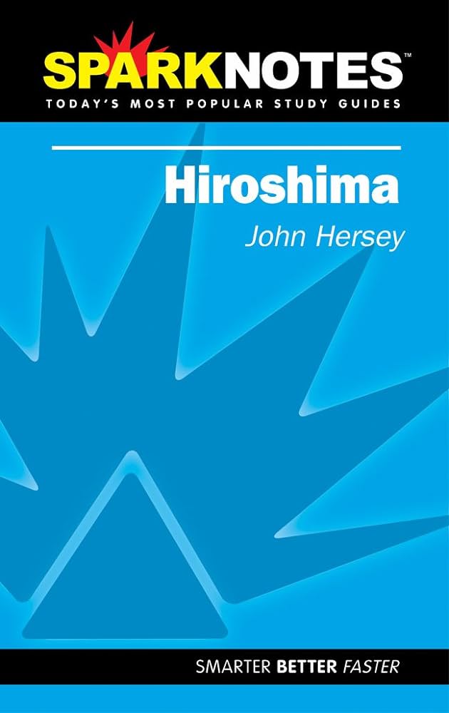 Hiroshima (SparkNotes Literature Guide)