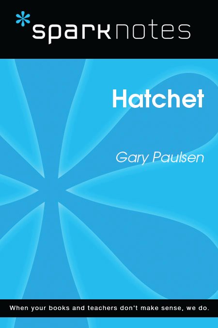 Hatchet: SparkNotes Literature Guide