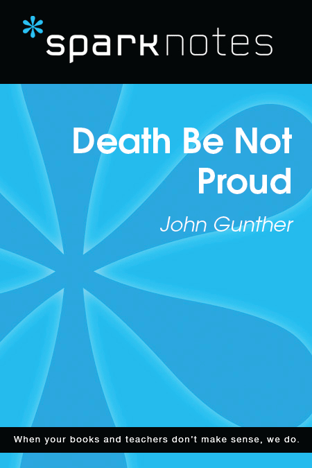 Death Be Not Proud: SparkNotes Literature Guide