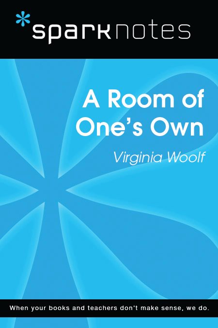 A Room of One’s Own: SparkNotes Literature Guide