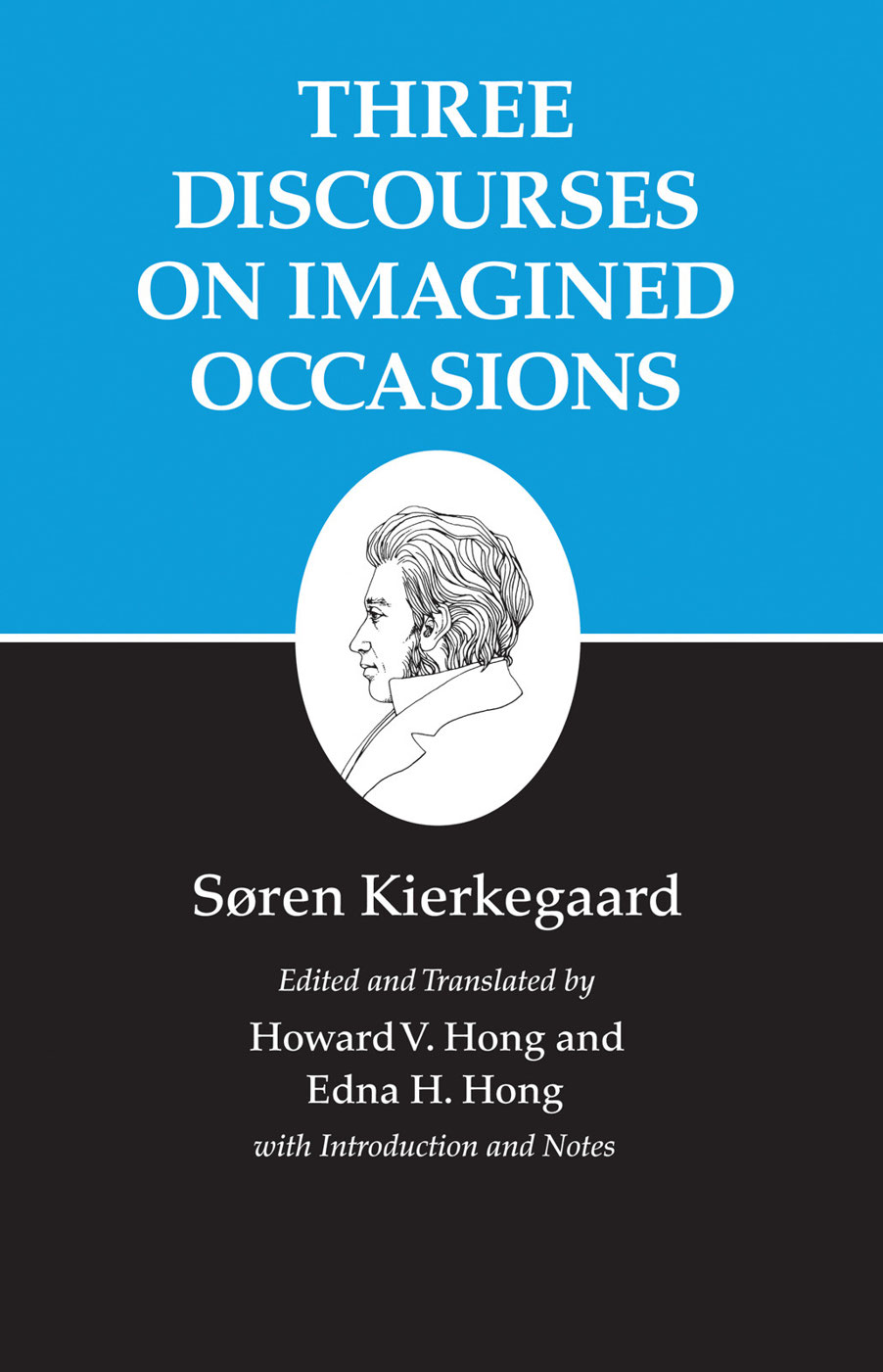 Kierkegaard's Writings, X: Three Discourses on Imagined Occasions