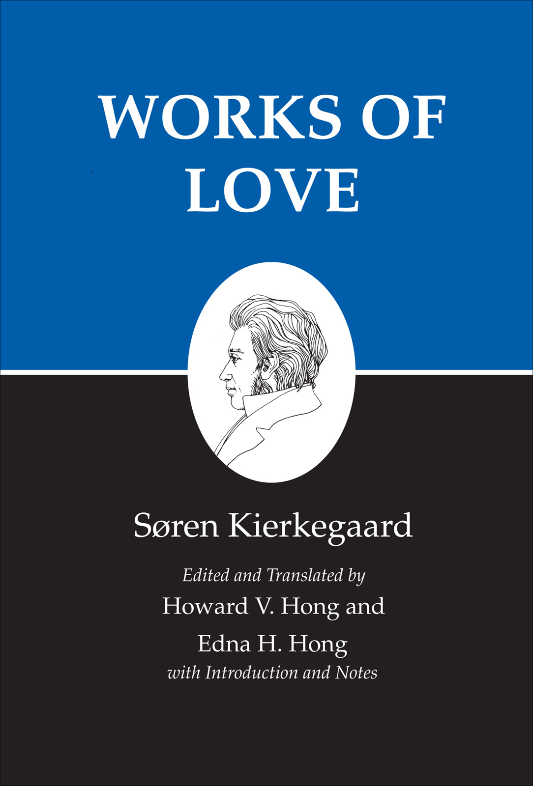 Kierkegaard's Writings, XVI, Volume 16: Works of Love
