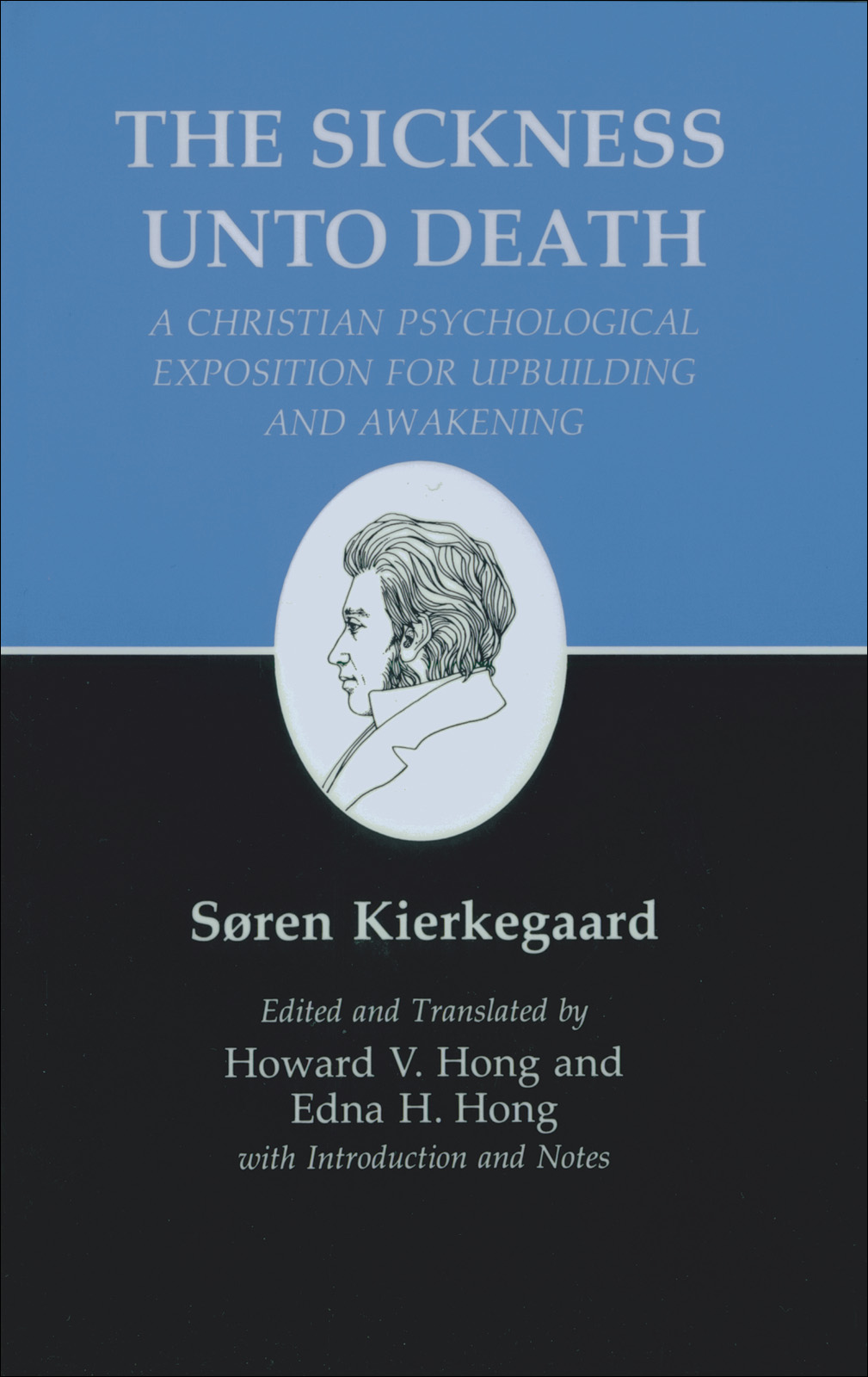 Kierkegaard's Writings, XIX: Sickness Unto Death: A Christian Psychological Exposition for Upbuilding and Awakening