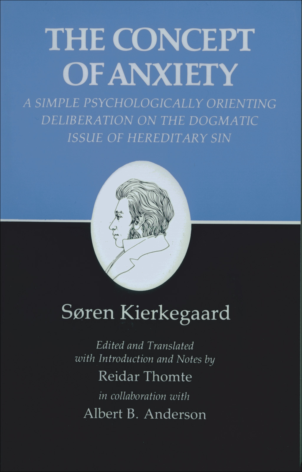 Kierkegaard's Writings, VIII: Concept of Anxiety: A Simple Psychologically Orienting Deliberation on the Dogmatic Issue of Hereditary Sin