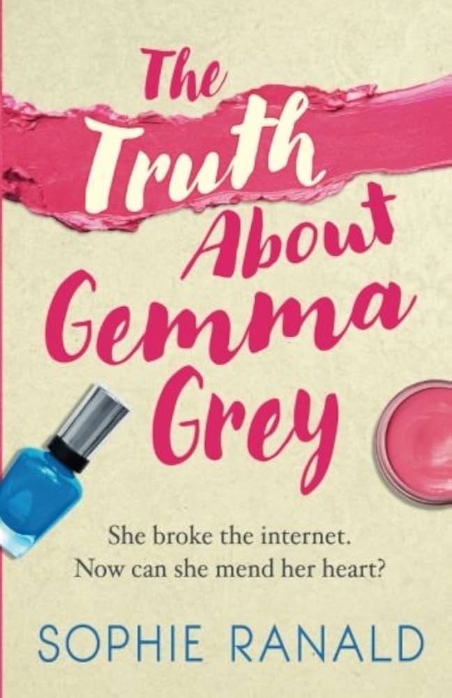 The Truth About Gemma Grey: A Feel-Good, Romantic Comedy You Won't Be Able to Put Down