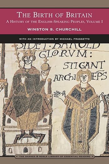 A History of the English-Speaking Peoples, Vol. 1: The Birth of Britain