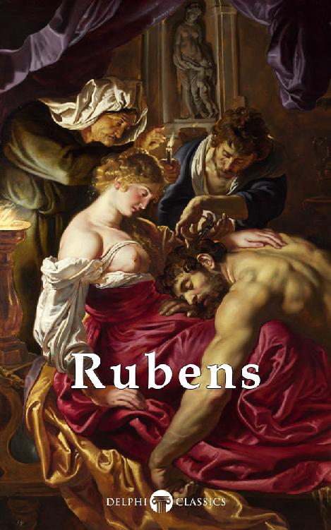 Complete Works of Peter Paul Rubens (Illustrated) (Masters of Art Book 14)