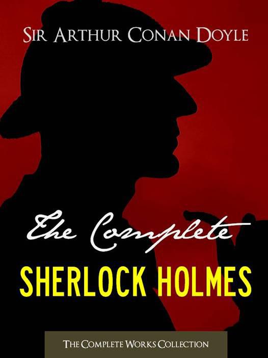 Sherlock Holmes: The Complete Novels and Stories Volume I